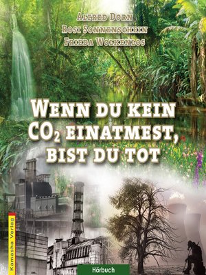 cover image of Wenn du kein CO2 einatmest, bist du tot